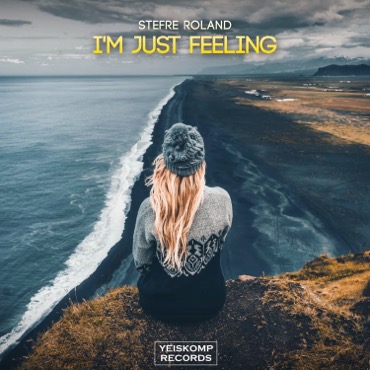 I’m Just Feeling